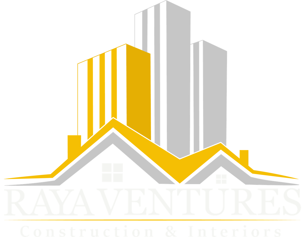 Raya Ventures, Construction & Interiors